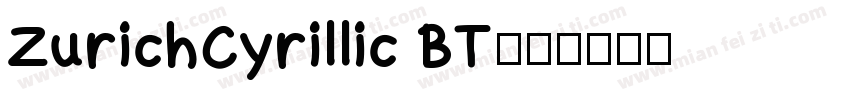 ZurichCyrillic BT字体转换